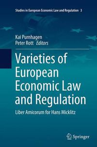 Cover image for Varieties of European Economic Law and Regulation: Liber Amicorum for Hans Micklitz