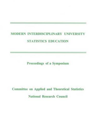Cover image for Modern Interdisciplinary University Statistics Education: Proceedings of a Symposium