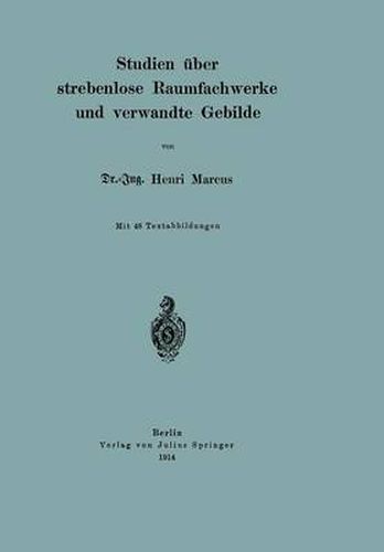 Cover image for Studien UEber Strebenlose Raumfachwerke Und Verwandte Gebilde