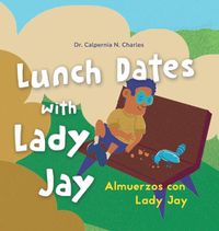 Cover image for Lunch Dates With Lady Jay