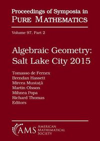 Cover image for Algebraic Geometry Salt Lake City 2015 (Part 2)