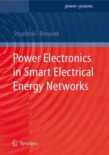 Cover image for Power Electronics in Smart Electrical Energy Networks