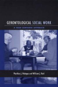 Cover image for Gerontological Social Work: A Task-Centered Approach