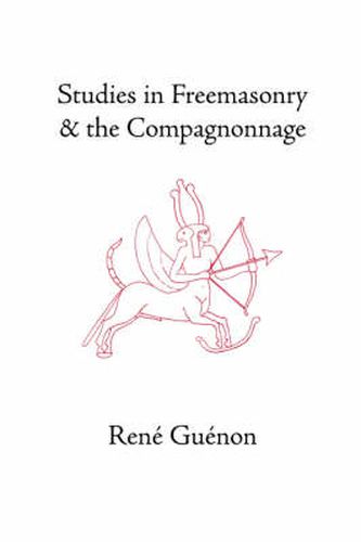 Cover image for Studies in Freemasonry and the Compagnonnage
