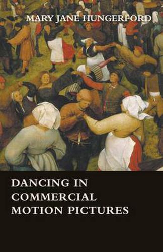 Cover image for Dancing In Commercial Motion Pictures