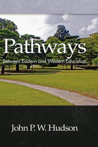 Cover image for Pathways: Between Eastern and Western Education