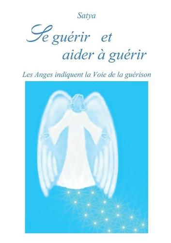 Cover image for Se guerir et aider a guerir