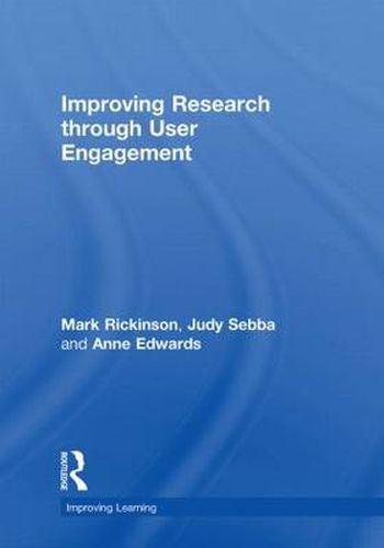 Improving Research through User Engagement