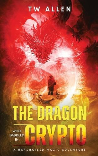 Cover image for The Dragon Who Dabbled in Crypto