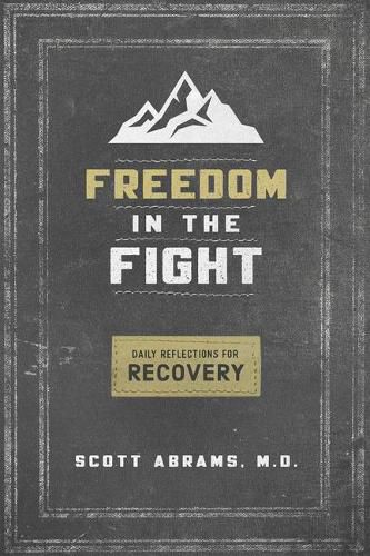 Cover image for Freedom in the Fight: Daily Reflections for Recovery