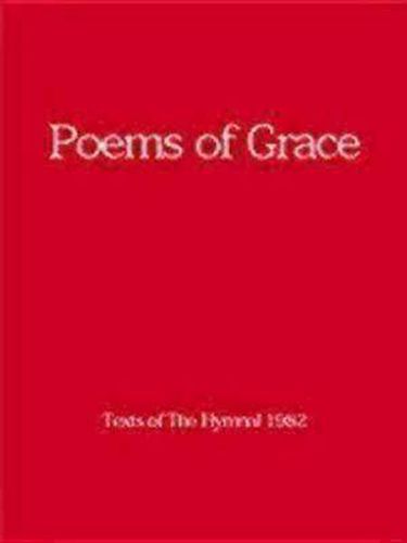 Cover image for Poems of Grace: Texts of the Hymnal 1982