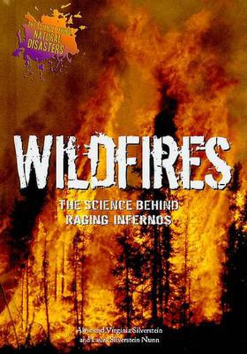 Wildfires: The Science Behind Raging Infernos