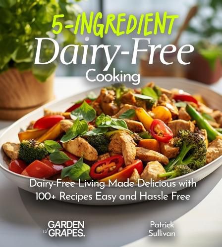 Cover image for 5-Ingredient Dairy-Free Cooking
