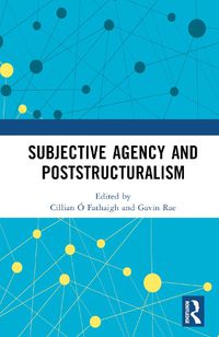 Cover image for Subjective Agency and Poststructuralism