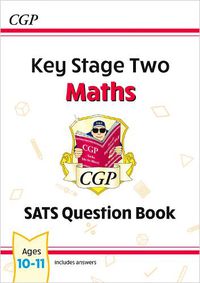 Cover image for KS2 Maths SATS Question Book - Ages 10-11 (for the 2023 tests)