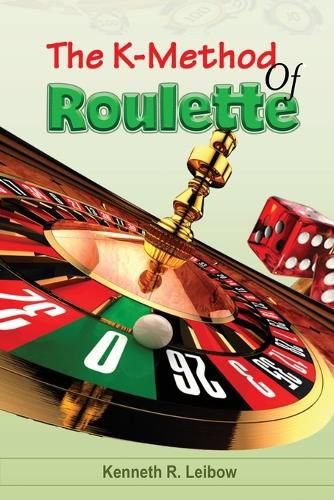 Cover image for The K-Method of Roulette