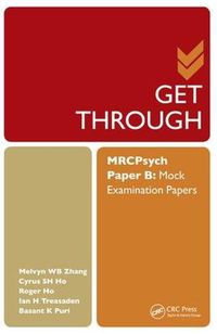 Cover image for Get Through MRCPsych Paper B: Mock Examination Papers