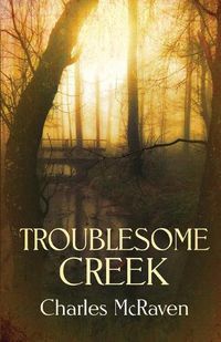 Cover image for Troublesome Creek