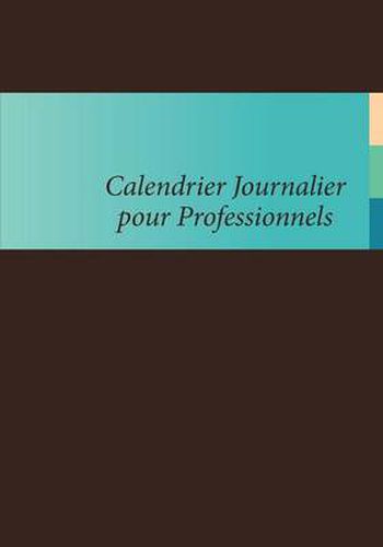 Cover image for Calendrier Journalier Pour Professionnels