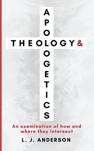 Theology and Apologetics