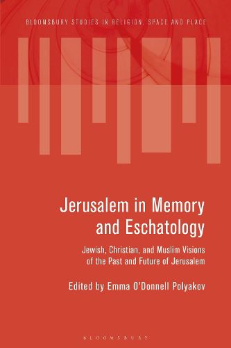 Cover image for Jerusalem in Memory and Eschatology