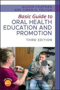 Cover image for Basic Guide to Oral Health Education and Promotion  3rd Edition