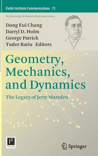 Cover image for Geometry, Mechanics, and Dynamics: The Legacy of Jerry Marsden