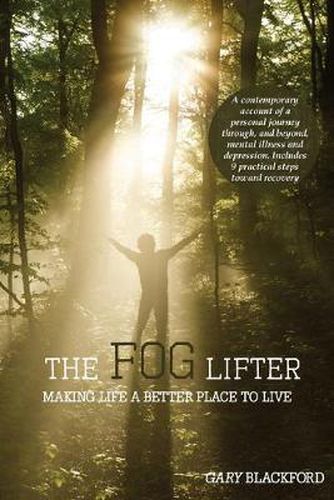 Cover image for The Fog Lifter: Making Life a Better Place to Live