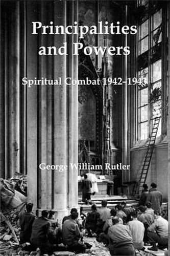 Cover image for Principalities and Powers - Spiritual Combat 1942-1943