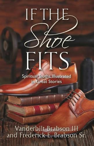 Cover image for If the Shoe Fits: Spiritual Truths Illustrated in Great Stories