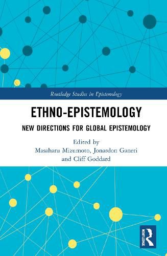 Ethno-Epistemology: New Directions for Global Epistemology