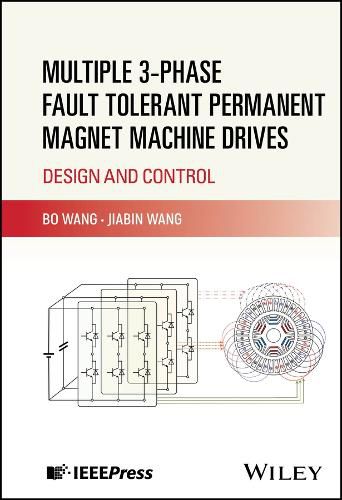 Cover image for Multiple 3-phase Fault Tolerant Permanent Magnet Machine Drives