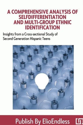 Cover image for A Comprehensive Analysis of Self-differentiation and Multi-group Ethnic Identification