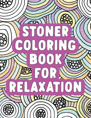 Cover image for Stoner Coloring Book for Relaxation