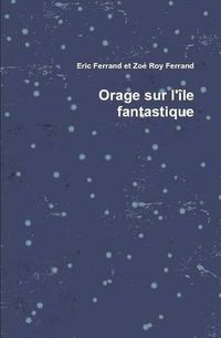 Cover image for Orage Sur L'ile Fantastique