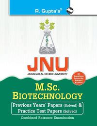 Cover image for Jnu Combined Entrance Test: M.SC. Biotechnology Previous Years' Papers and Practice Test Papers (Solved)