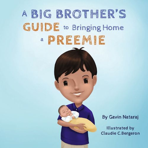 Cover image for A Big Brother's Guide to Bringing Home a Preemie