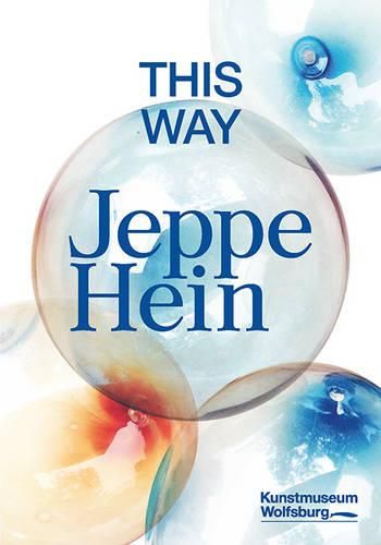 Cover image for Jeppe Hein: This Way