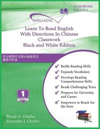 Cover image for Learn To Read English With Directions In Chinese Classwork: Black and White Edition