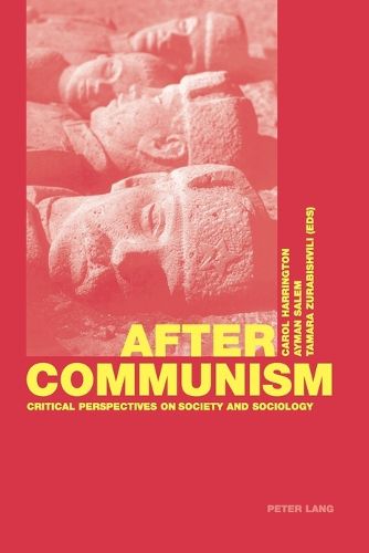 Cover image for After Communism: Critical Perspectives on Society and Sociology