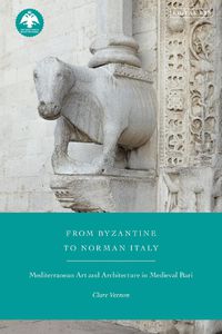 Cover image for From Byzantine to Norman Italy