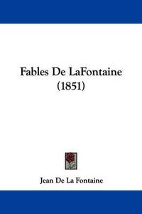 Cover image for Fables De LaFontaine (1851)