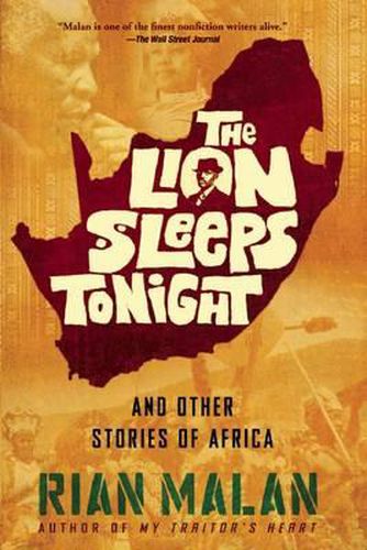 Cover image for The Lion Sleeps Tonight: And Other Stories of Africa