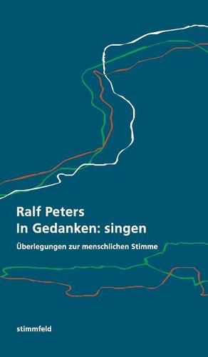 Cover image for In Gedanken: singen: UEberlegungen zur menschlichen Stimme