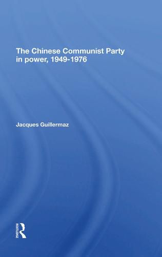 Cover image for The Chinese Communist Party in Power, 1949-1976