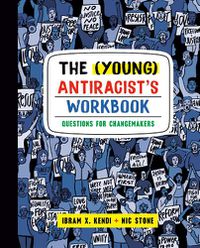 Cover image for The (Young) Antiracist's Workbook: Questions for Changemakers