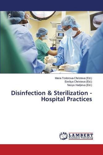 Cover image for Disinfection & Sterilization - Hospital Practices