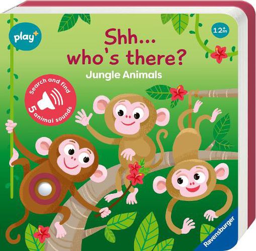 Cover image for Ravensburger Play+ Infant & Toddler - Shhh...Who's there? Jungle Animals My First Seek and Find Sound Book