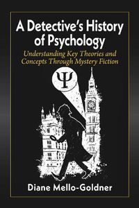 Cover image for A Detective's History of Psychology