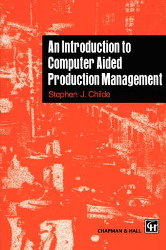 Cover image for An Introduction to Computer Aided Production Management